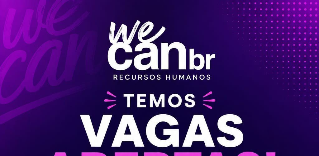 We Can BR abre vagas de emprego para diversas funções em Manaus