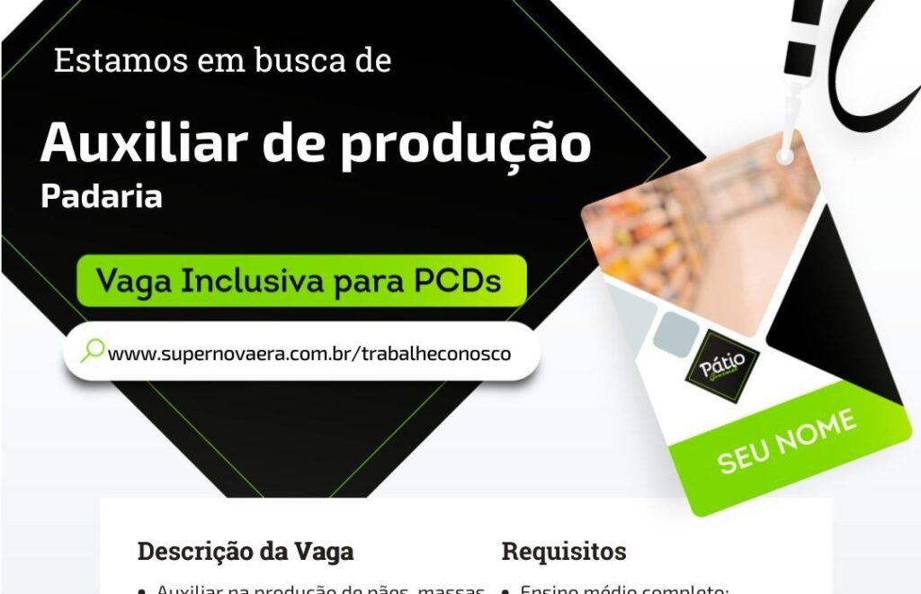 Super Nova Era abre vaga de Auxiliar de Produção em Manaus para Padaria – Oportunidade Inclusiva em 2026